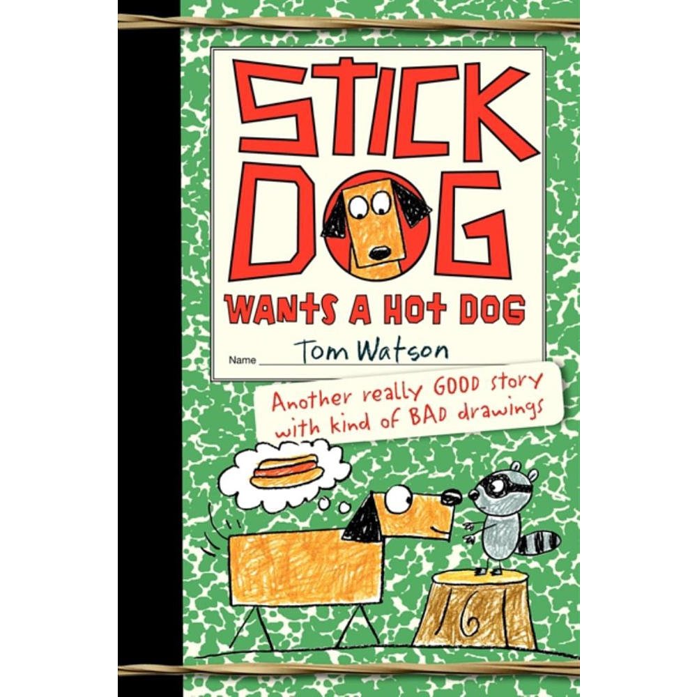 Stick Dog Wants a Hot Dog cover image