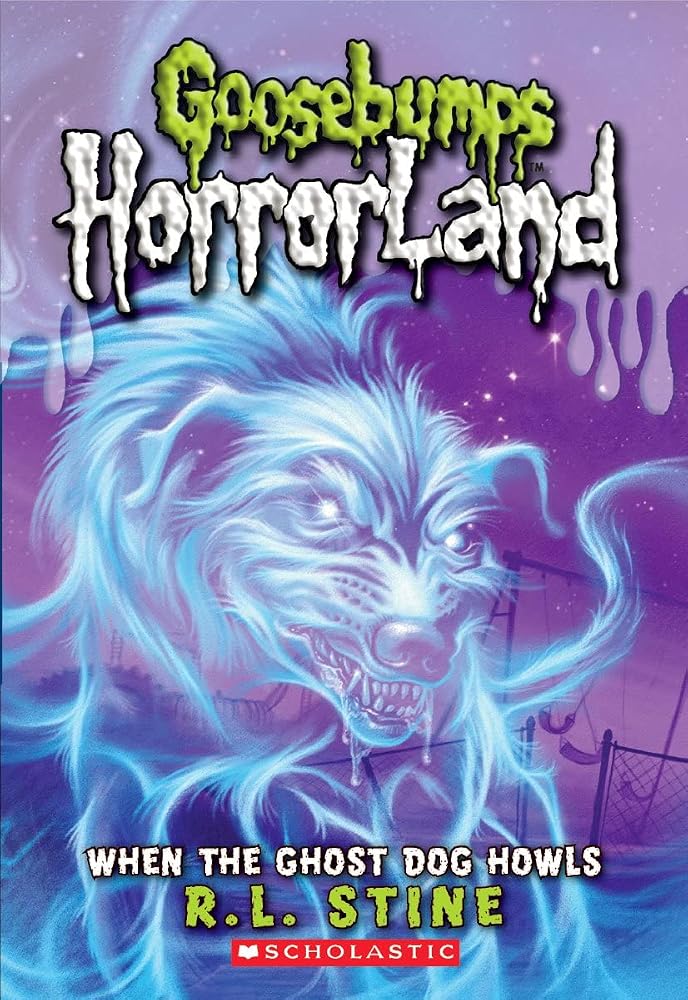 When the Ghost Dog Howls (Goosebumps HorrorLand #13) cover image