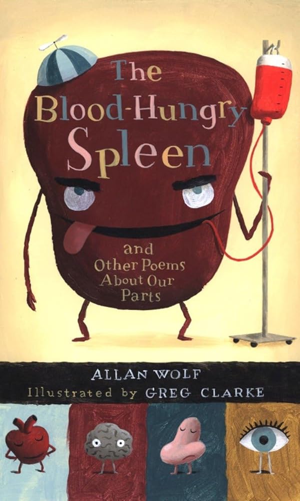 The Blood-Hungry Spleen and Other Poems About Our Parts cover image