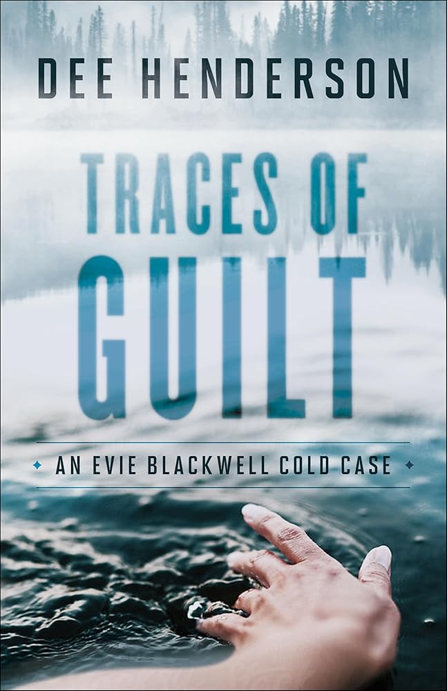Traces of Guilt: (A Contemporary Cold Case Mystery & Suspense Romance) (An Evie Blackwell Cold Case) cover image