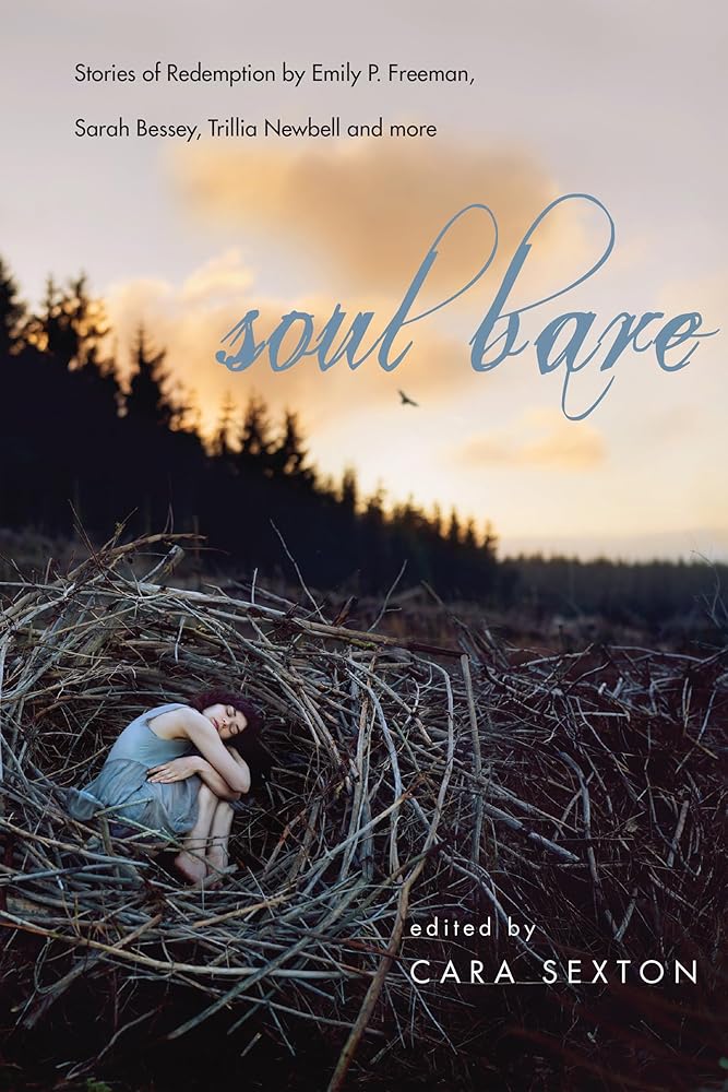 Soul Bare: Stories of Redemption by Emily P. Freeman, Sarah Bessey, Trillia Newbell and more cover image