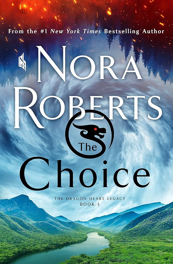 The Choice: The Dragon Heart Legacy, Book 3 (The Dragon Heart Legacy, 3) cover image