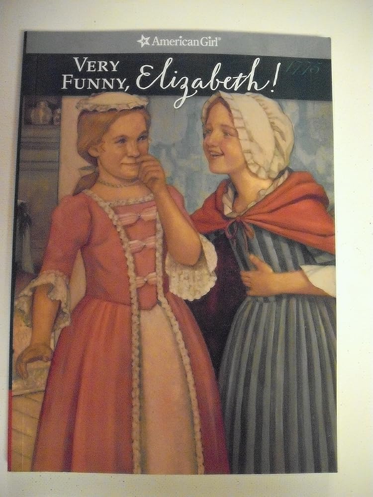 Very Funny, Elizabeth (American Girl Collection) cover image