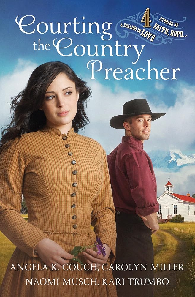 Courting the Country Preacher: Four Stories of Faith, Hope...and Falling in Love cover image
