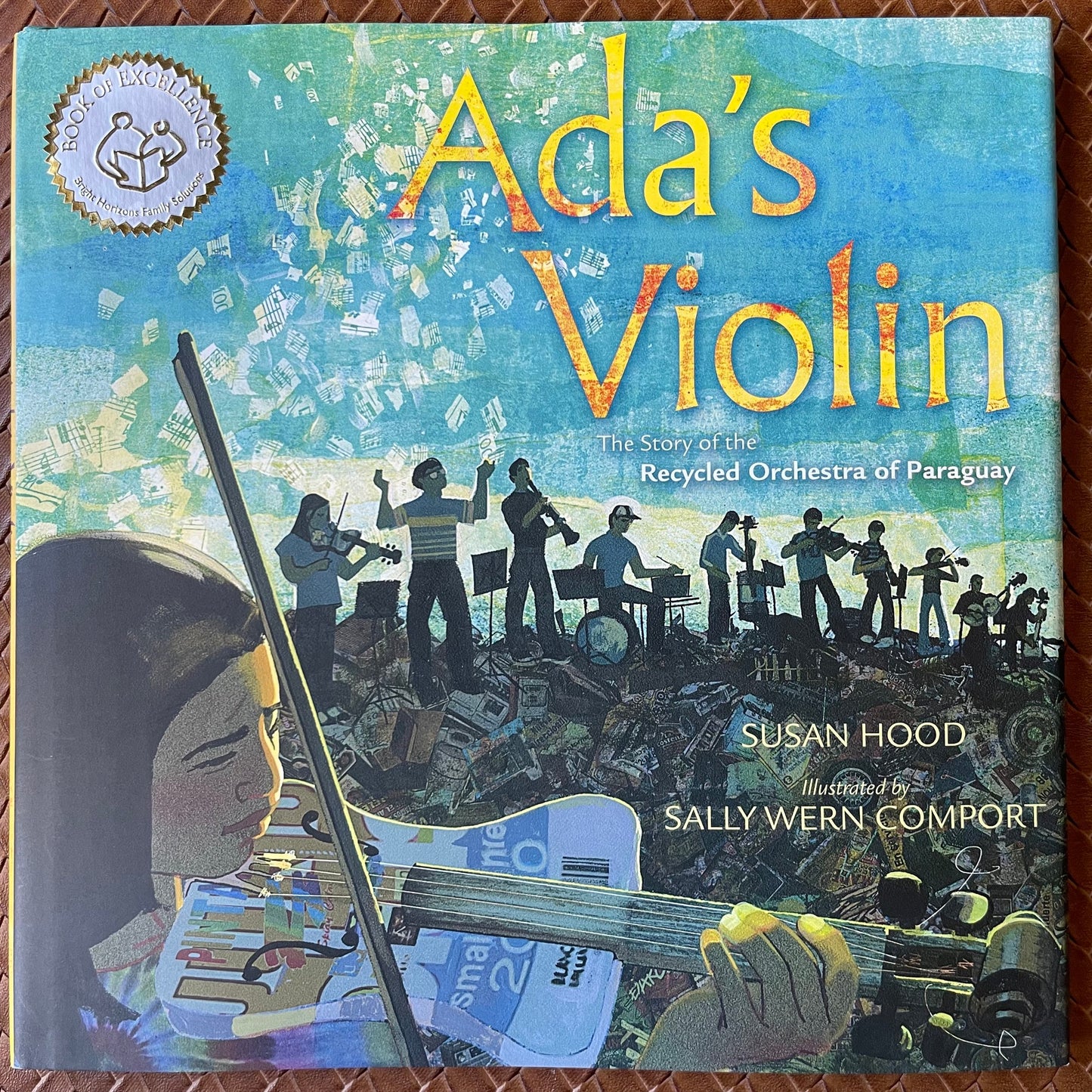 Ada's Violin: The Story of the Recycled Orchestra of Paraguay by Susan Hood, Sally Wern Comport (Illustrator)
