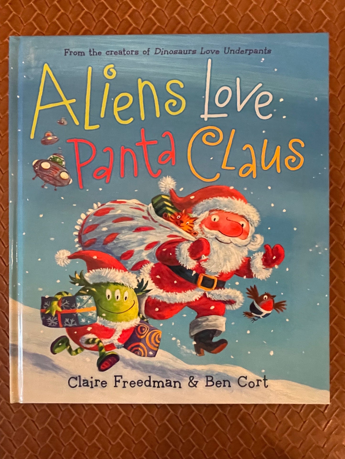 Aliens Love Panta Claus by Claire Freedman, Ben Cort (Illustrator)