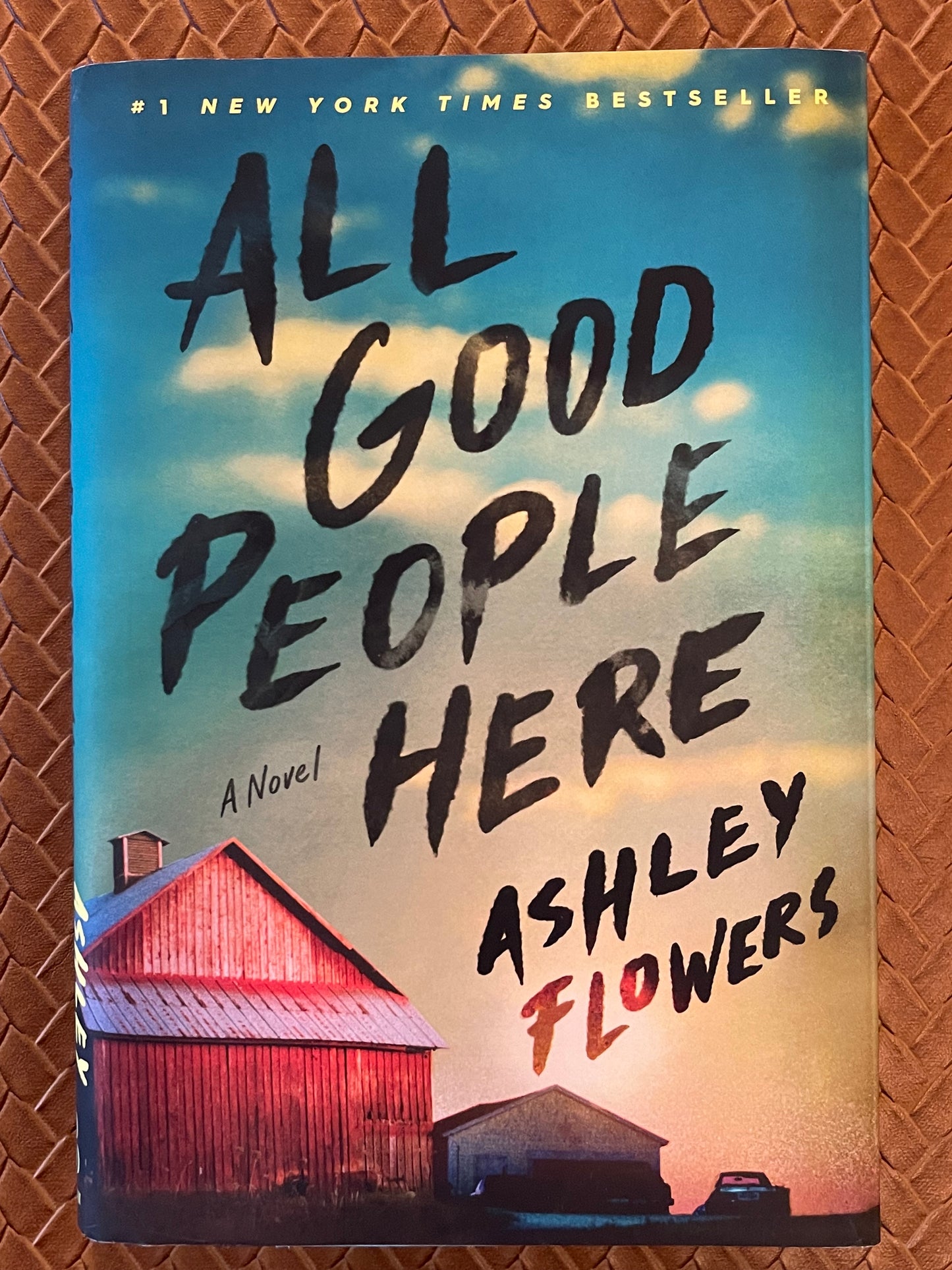 All Good People Here by Ashley Flowers (Hardback)