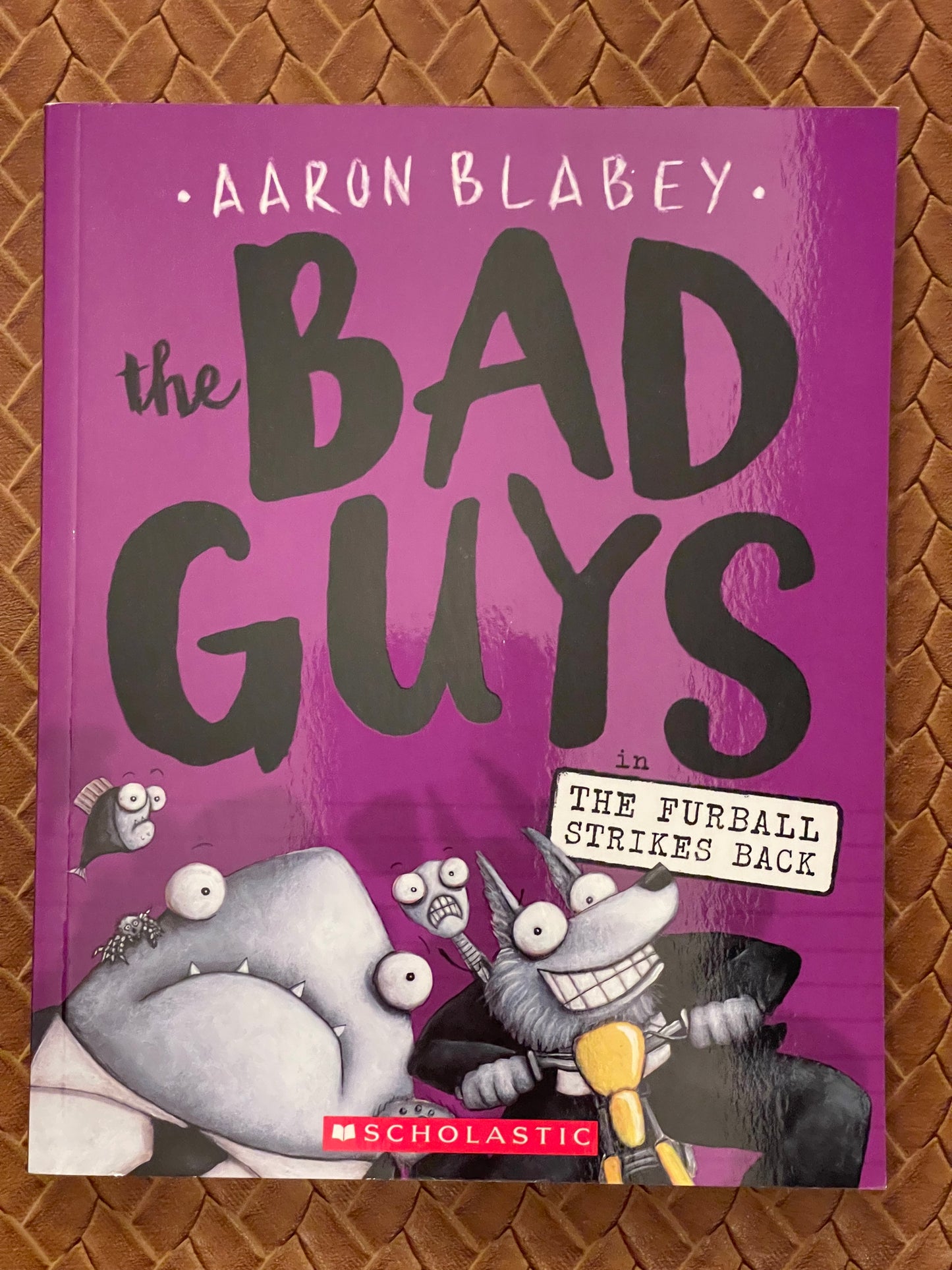 The Bad Guys #3: The Furball Strikes Back by Aaron Blabey (Paperback)