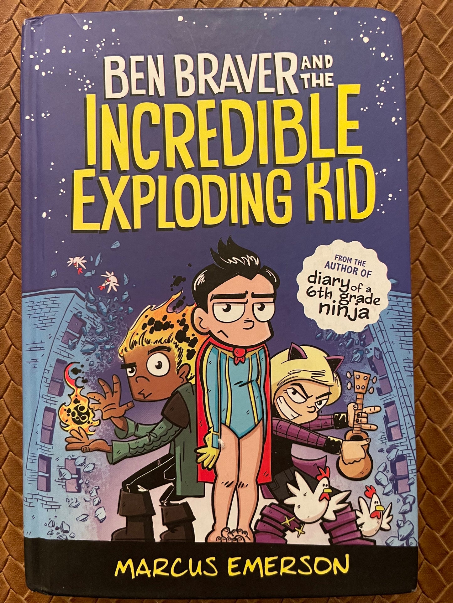 Ben Braver and the Incredible Exploding Kid (Ben Braver #2) by Marcus Emerson