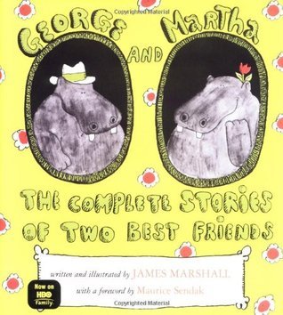 George and Martha: The Complete Stories About Two Great Friends by James Marshall (Hardcover)