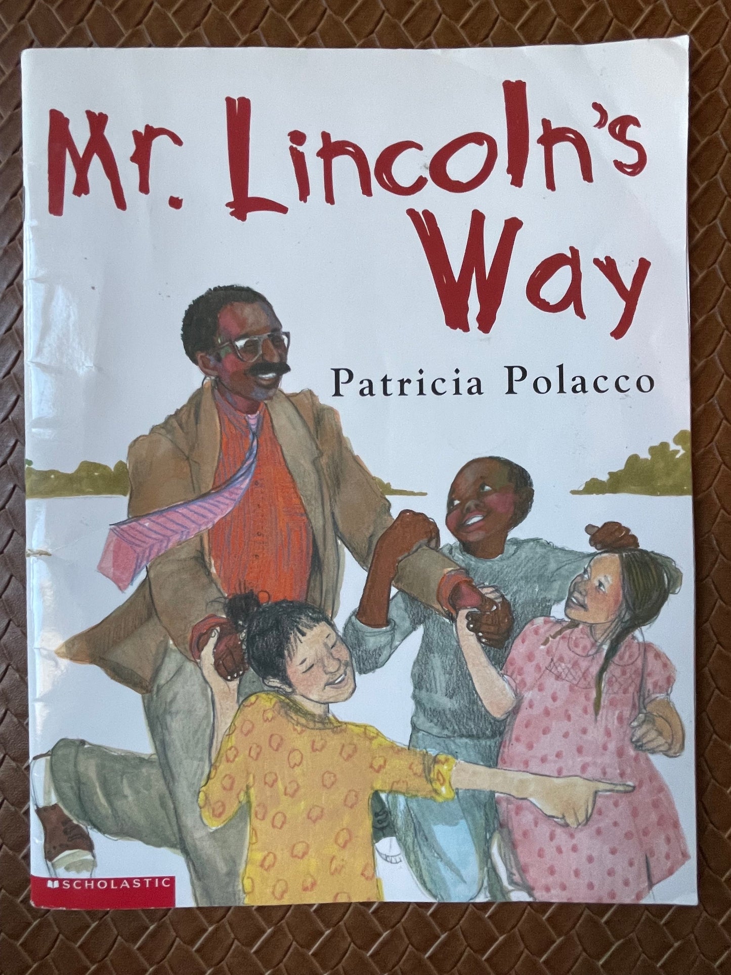 Mr. Lincoln's Way by Patricia Polacco