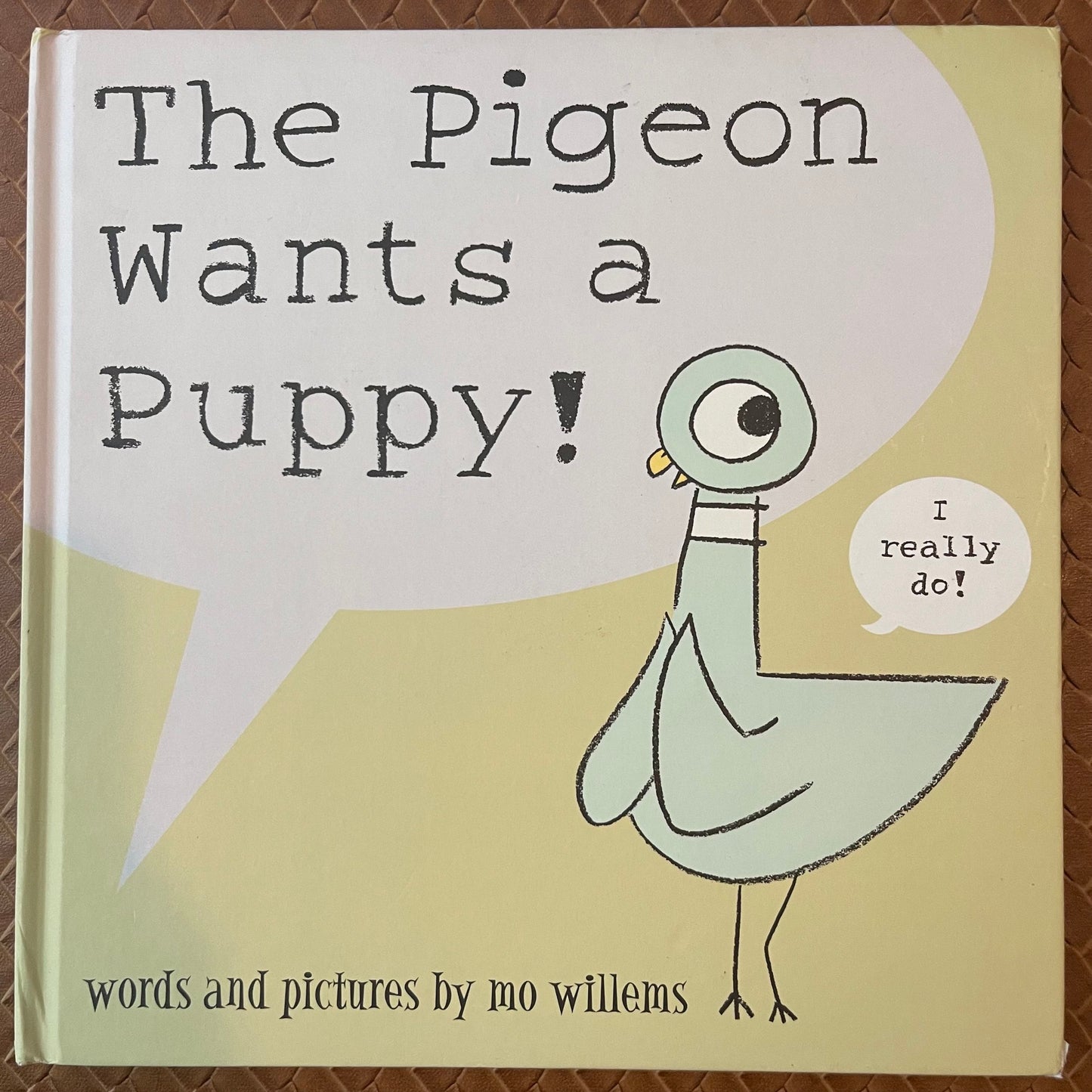 The Pigeon Wants a Puppy! (Pigeon #6) by Mo Willems