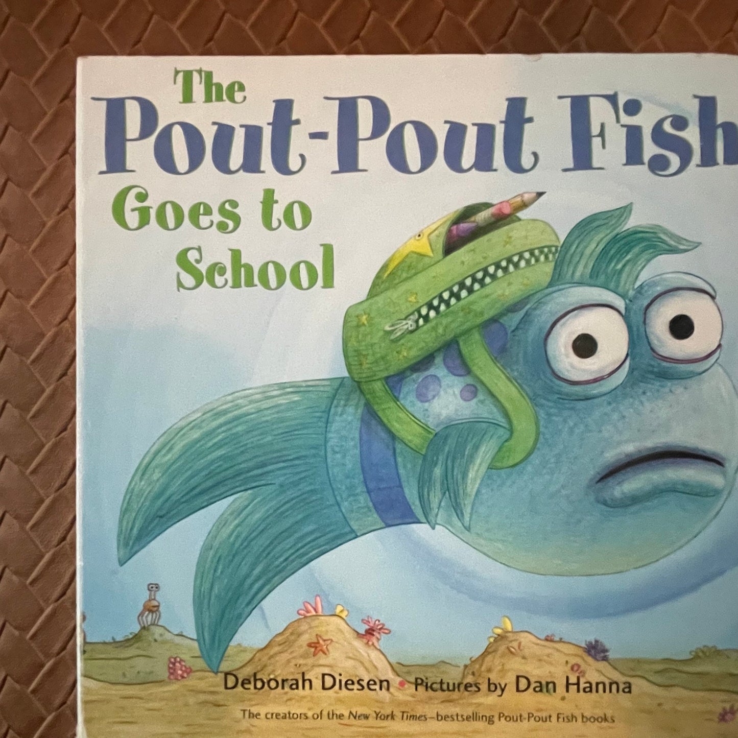 The Pout-Pout Fish Goes to School by Deborah Diesen, Dan Hanna (Illustrator)