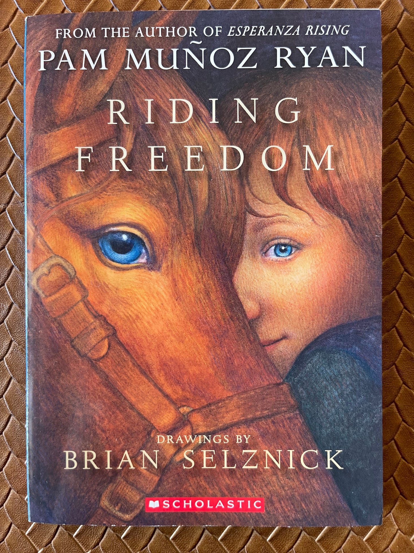 Riding Freedom by Pam Muñoz Ryan, Brian Selznick (Illustrations)