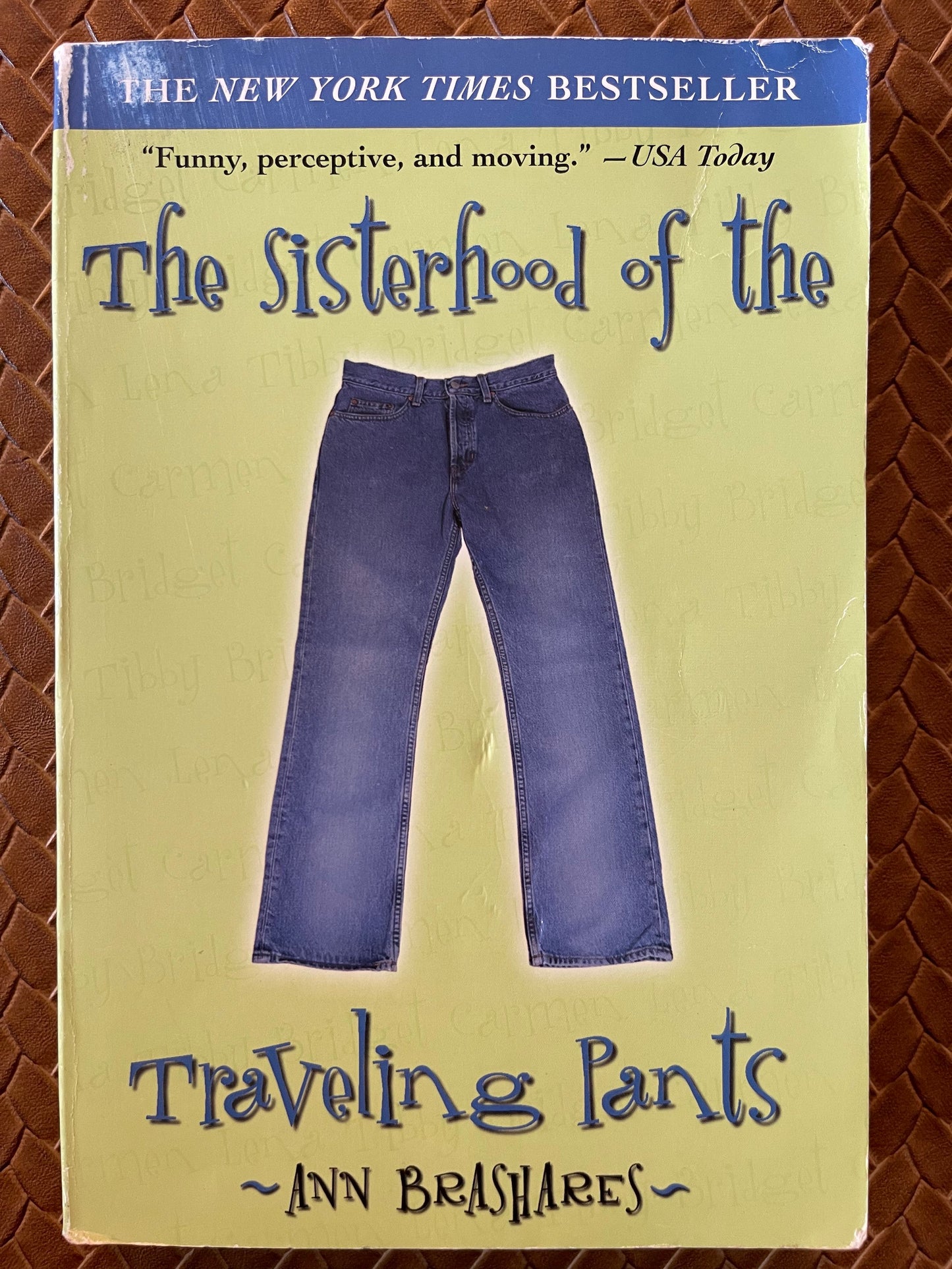 The Sisterhood of the Traveling Pants (Sisterhood #1) by Ann Brashares
