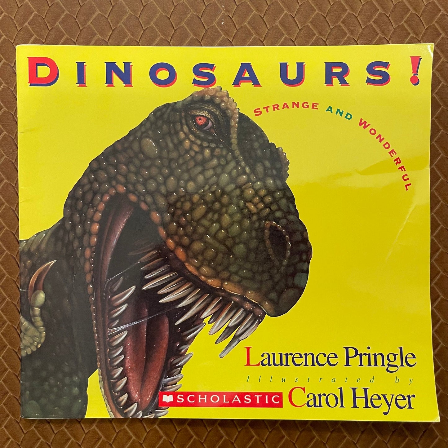 Strange and Wonderful - Dinosaurs! by Laurence Pringle, Carol Heyer (Illustrator)