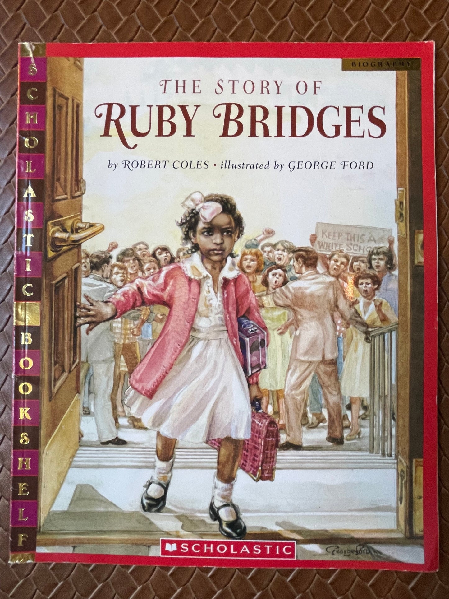 The Story of Ruby Bridges by Robert Coles, George Ford (Illustrator)
