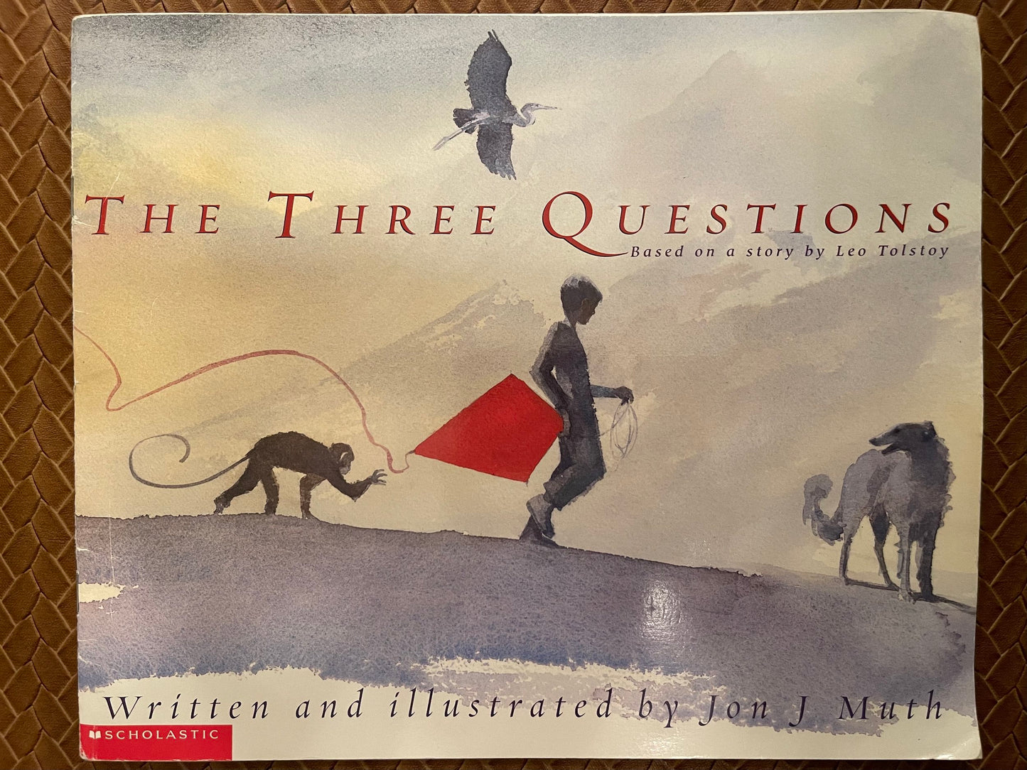 The Three Questions by Jon J. Muth