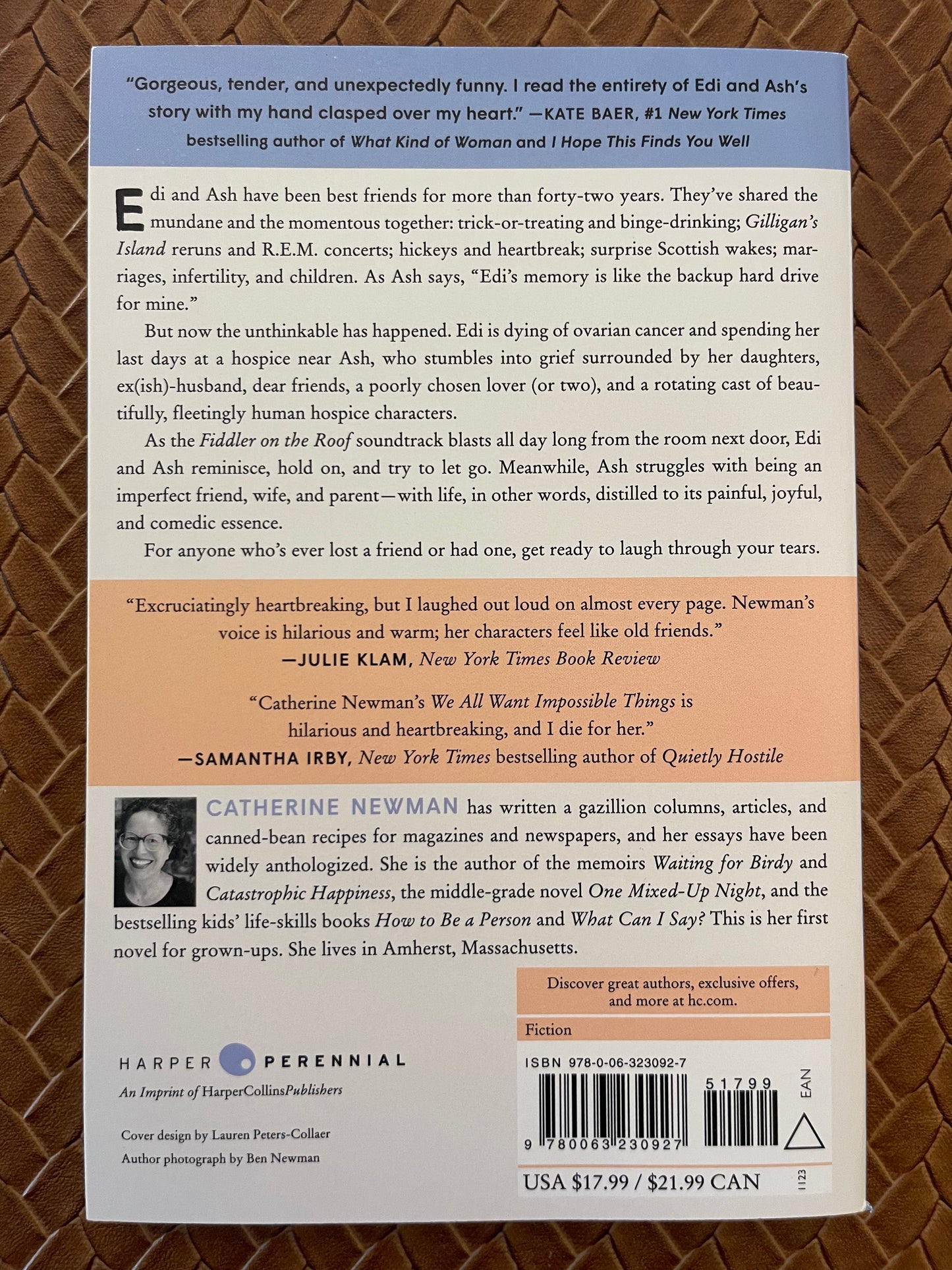 We All Want Impossible Things: A Novel by Catherine Newman (Paperback)