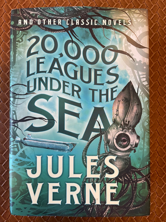 20,000 Leagues Under the Sea and Other Classic Novels by Jules Verne (Hardcover)