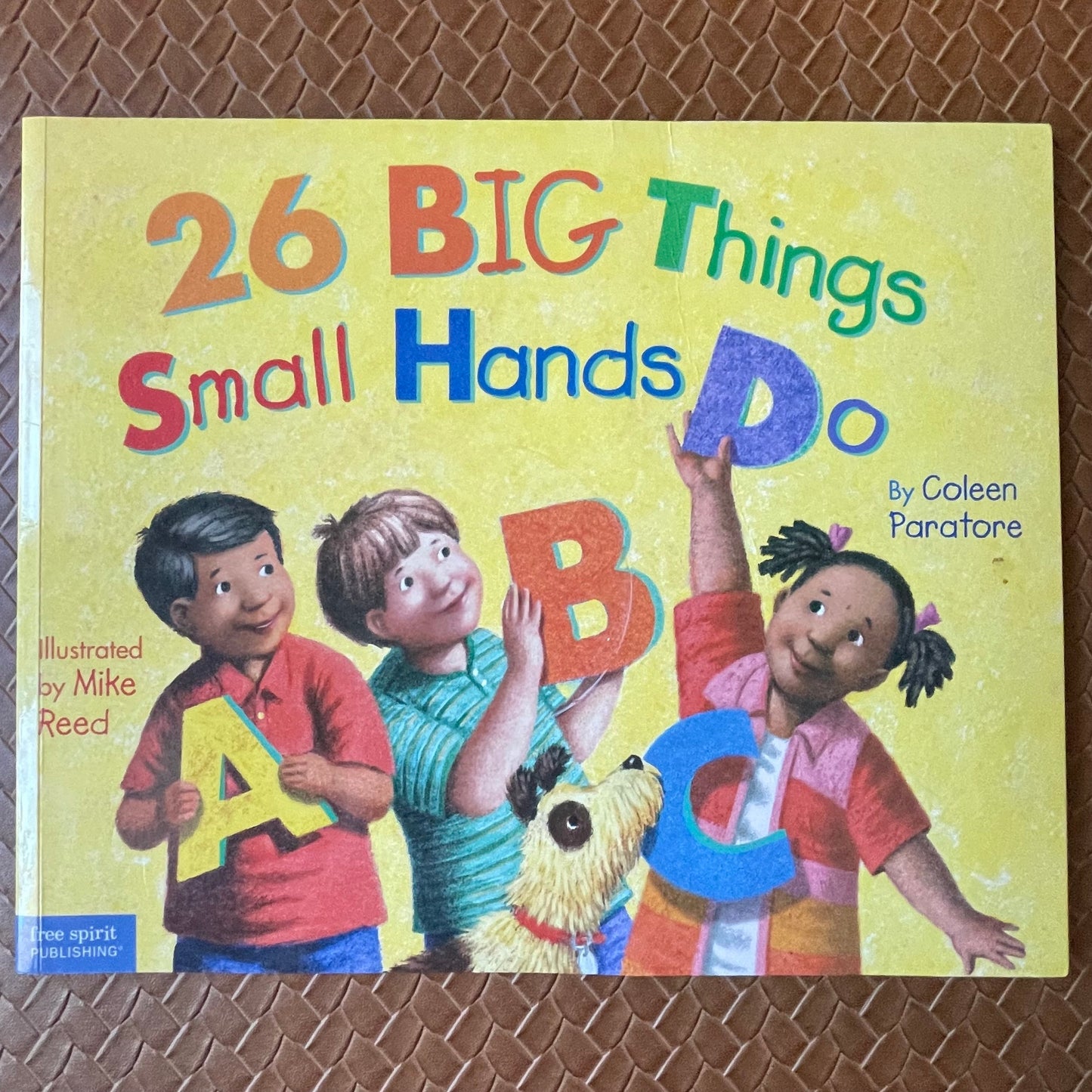26 Big Things Small Hands Do by Coleen Murtagh Paratore, Mike Reed (Illustrator)