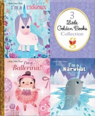 3 Little Golden Books Collection: I'm A Unicorn, I'm A Ballerina, & I'm A Narwhal by Mallory C. Loehr, Sue Fliess (Hardcover)