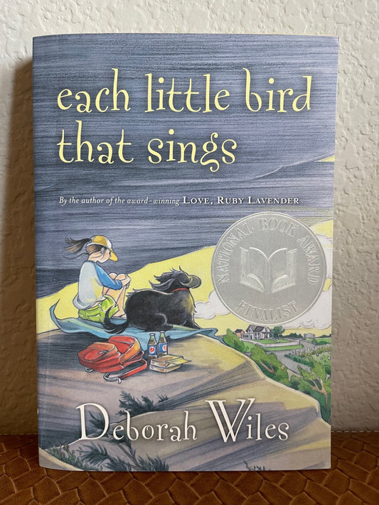 Each Little Bird That Sing by Deborah Wiles