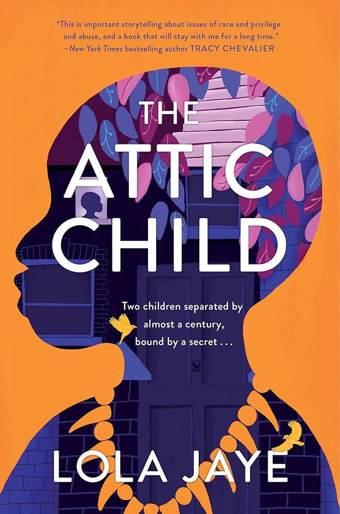 The Attic Child: A Powerful Story of British Black History – Two Children Trapped in an Attic, Celestine and Lowra, Connected Across Centuries cover image
