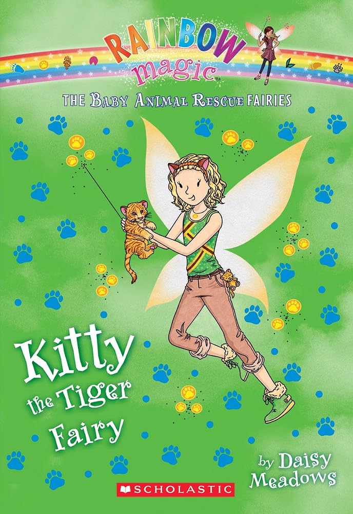 Kitty the Tiger Fairy: A Rainbow Magic Book (The Baby Animal Rescue Fairies #2) cover image