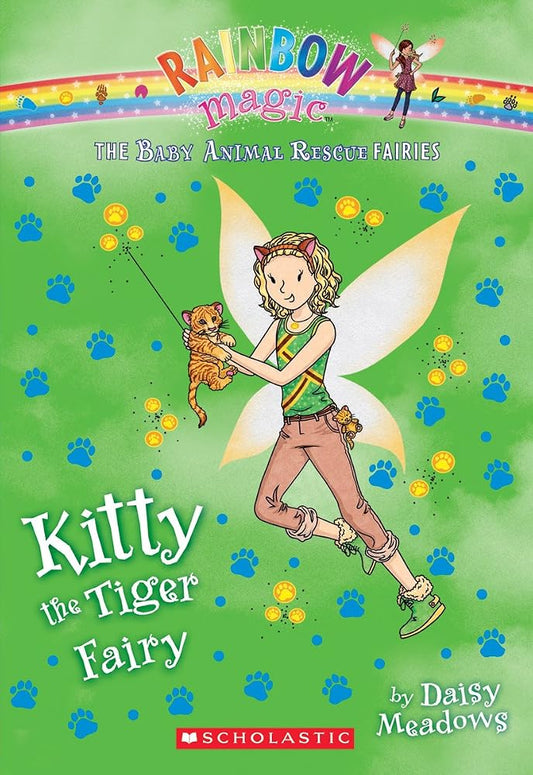 Kitty the Tiger Fairy: A Rainbow Magic Book (The Baby Animal Rescue Fairies #2) cover image