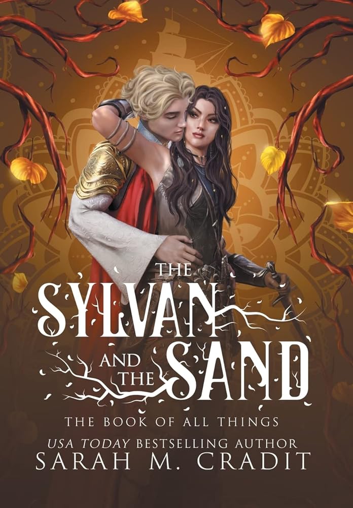 The Sylvan and the Sand: A Standalone Enemies to Lovers Fantasy Romance (The Book of All Things) cover image