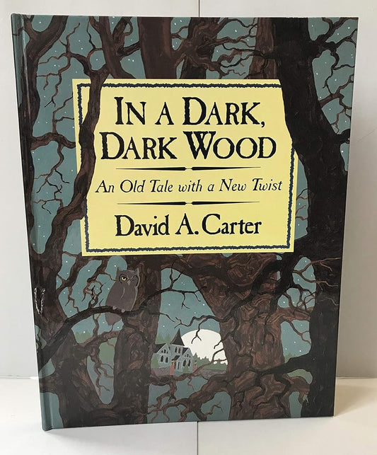 In a Dark, Dark Wood: An Old Tale With a New Twist cover image