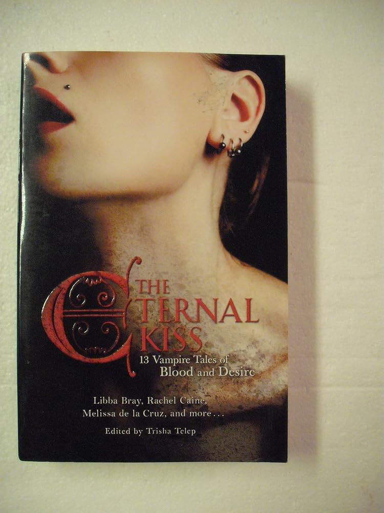 The Eternal Kiss: 13 Vampire Tales of Blood and Desire cover image