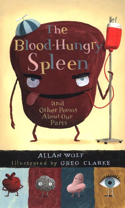 The Blood-Hungry Spleen and Other Poems About Our Parts cover image