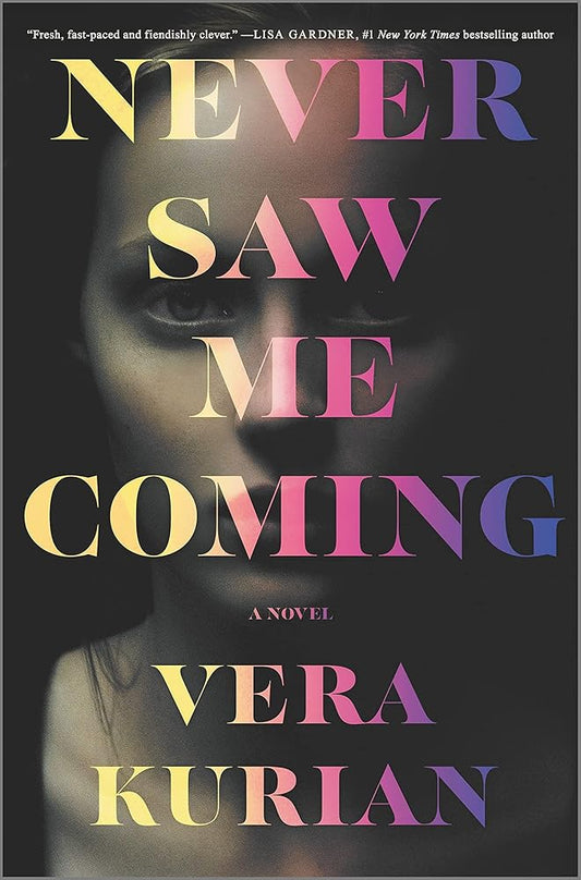 Never Saw Me Coming: A Novel cover image