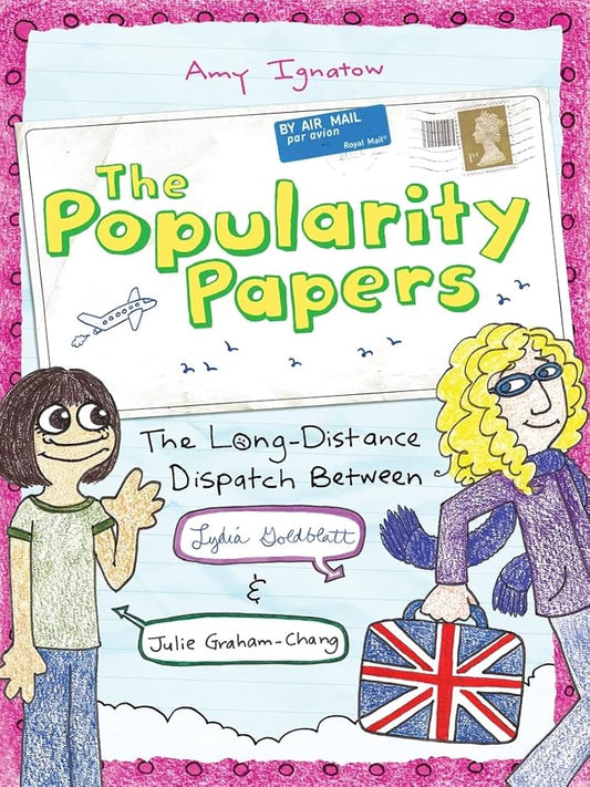 The Popularity Papers #2: The Long-Distance Dispatch Between Lydia Goldblatt and Julie Graham-Chang (Volume 2) cover image