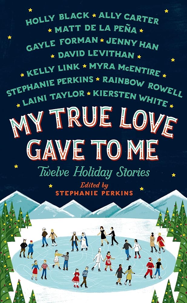 My True Love Gave to Me: Twelve Holiday Stories cover image