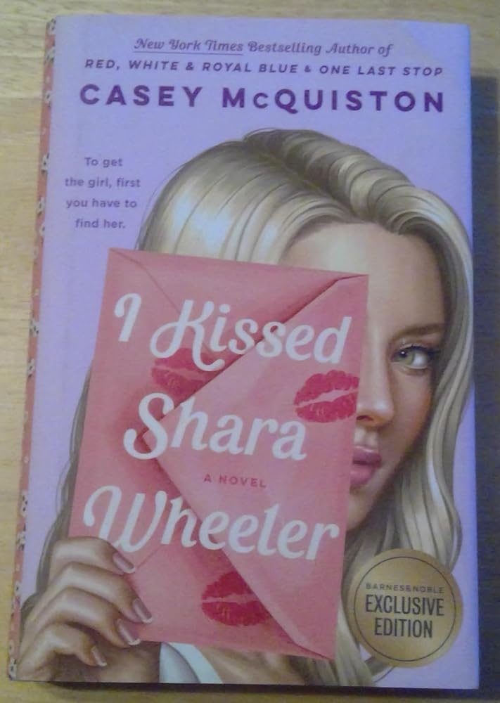 I Kissed Shara Wheeler - B&N Exclusive Edition cover image