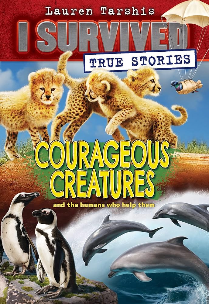 Courageous Creatures (I Survived True Stories #4) (4) cover image