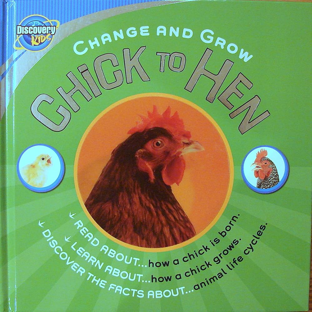Chick to Hen (Discovery Kids: Change and Grow) cover image