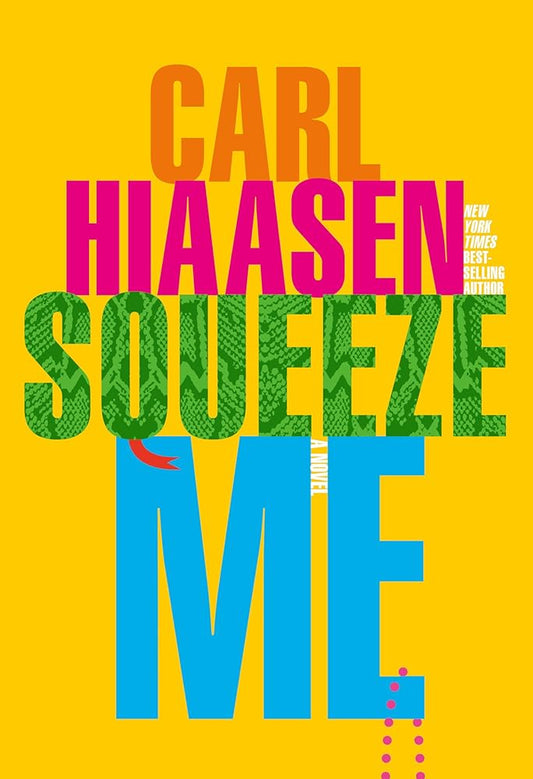 Squeeze Me: A novel cover image