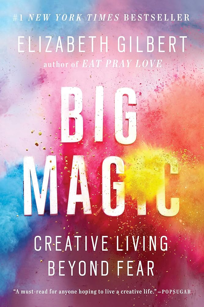 Big Magic: Creative Living Beyond Fear cover image