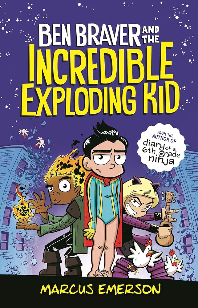 Ben Braver and the Incredible Exploding Kid (Ben Braver, 2) cover image