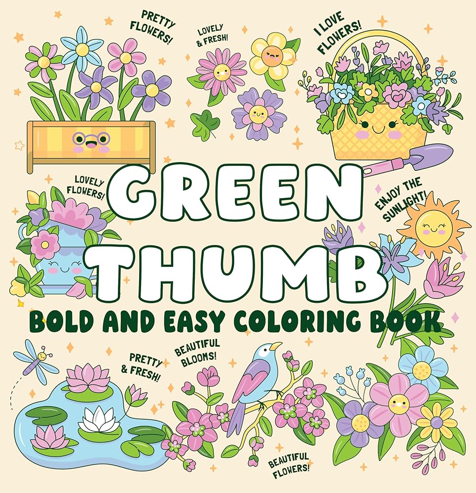 Green Thumb Bold and Easy Coloring Book: Simple Plant Designs, Big Bold Lines & Relaxing Garden-Themed Pages for Stress-Free Coloring cover image