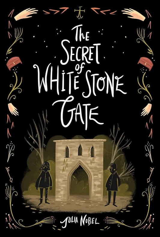 The Secret of White Stone Gate (Black Hollow Lane, 2) cover image