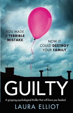 Guilty: A gripping psychological thriller that will have you hooked cover image