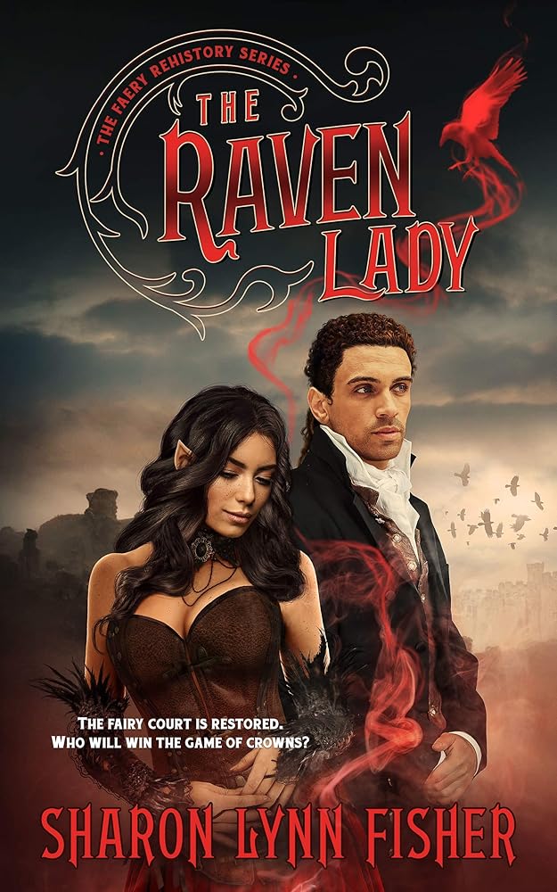 The Raven Lady (Faery Rehistory Series, Book 2) cover image