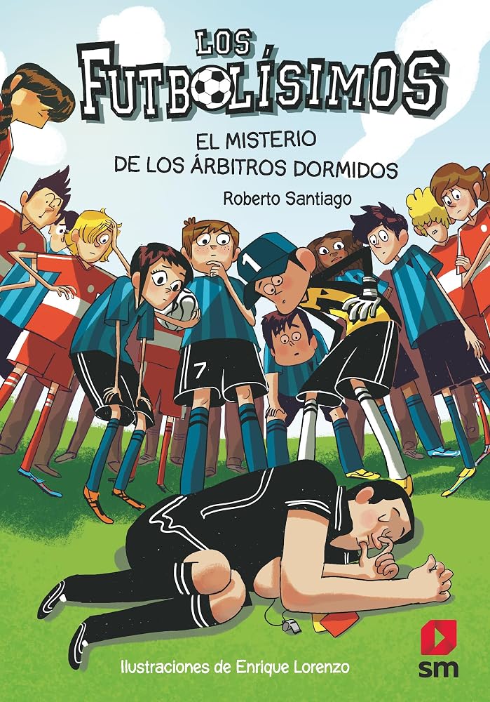 Los Futbolísimos 1: El misterio de los árbitros dormidos cover image