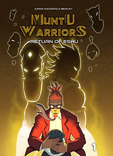 Muntu Warriors, Return of the Eshu, volume 1 cover image