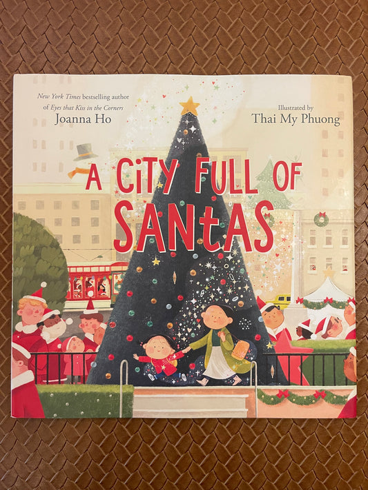 A City Full of Santas by Joanna Ho, Thai My Phuong (Hardcover - New)